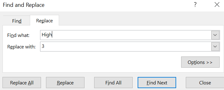  Figure 3. The 'Find and replace' dialogue box in Excel with the ‘Find what:’ section filled in with 'High' and the ‘Replace with:’ box filled in with the number '3'.